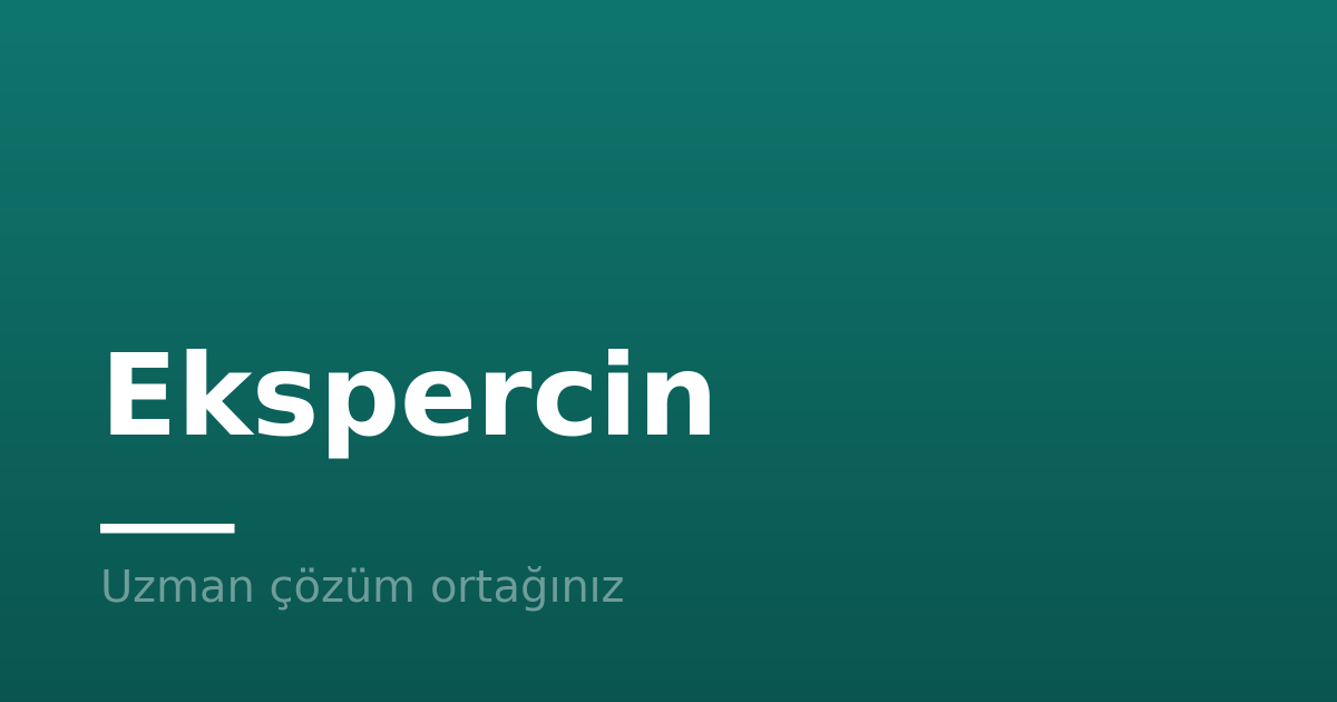 Kurumsal Oto Ekspertiz Neden Önemli? - EkspercinEkspercin